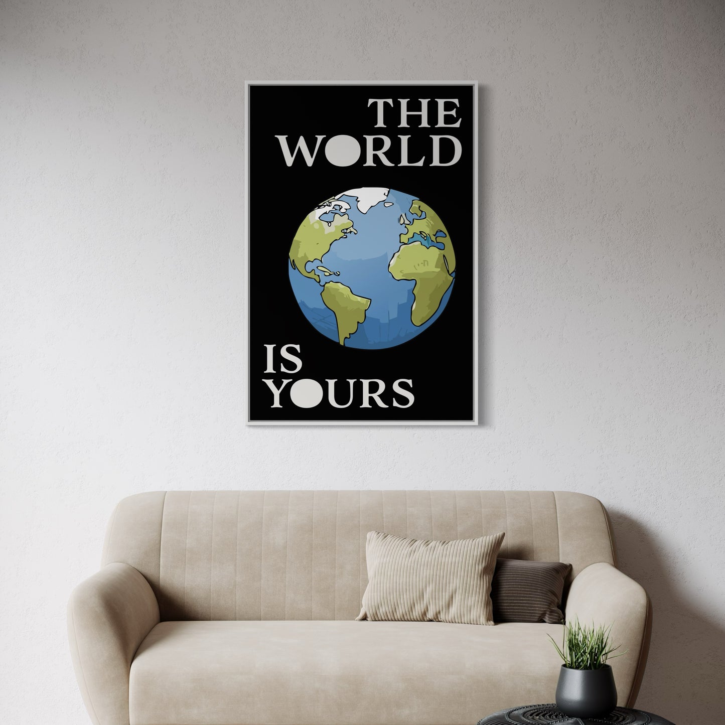 THE WORLD IS YOURS Poster