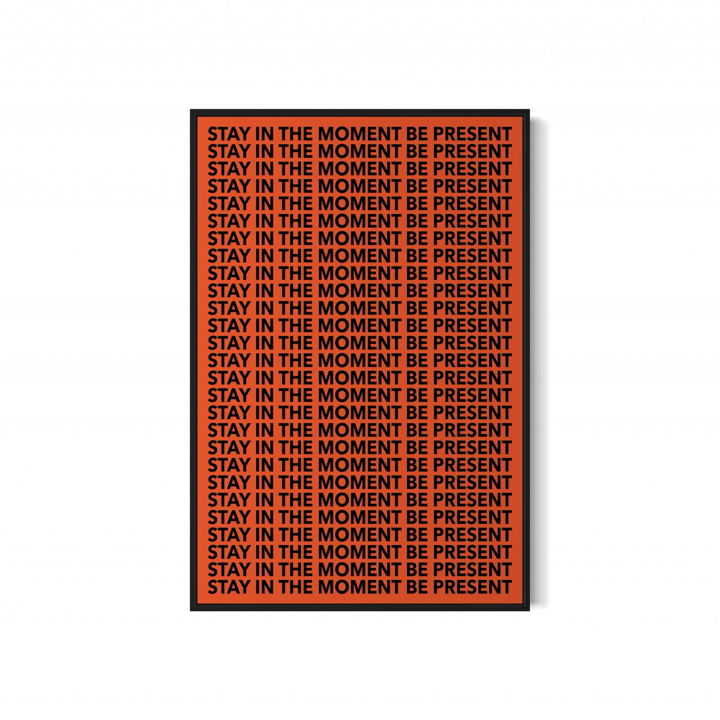 BE PRESENT Poster