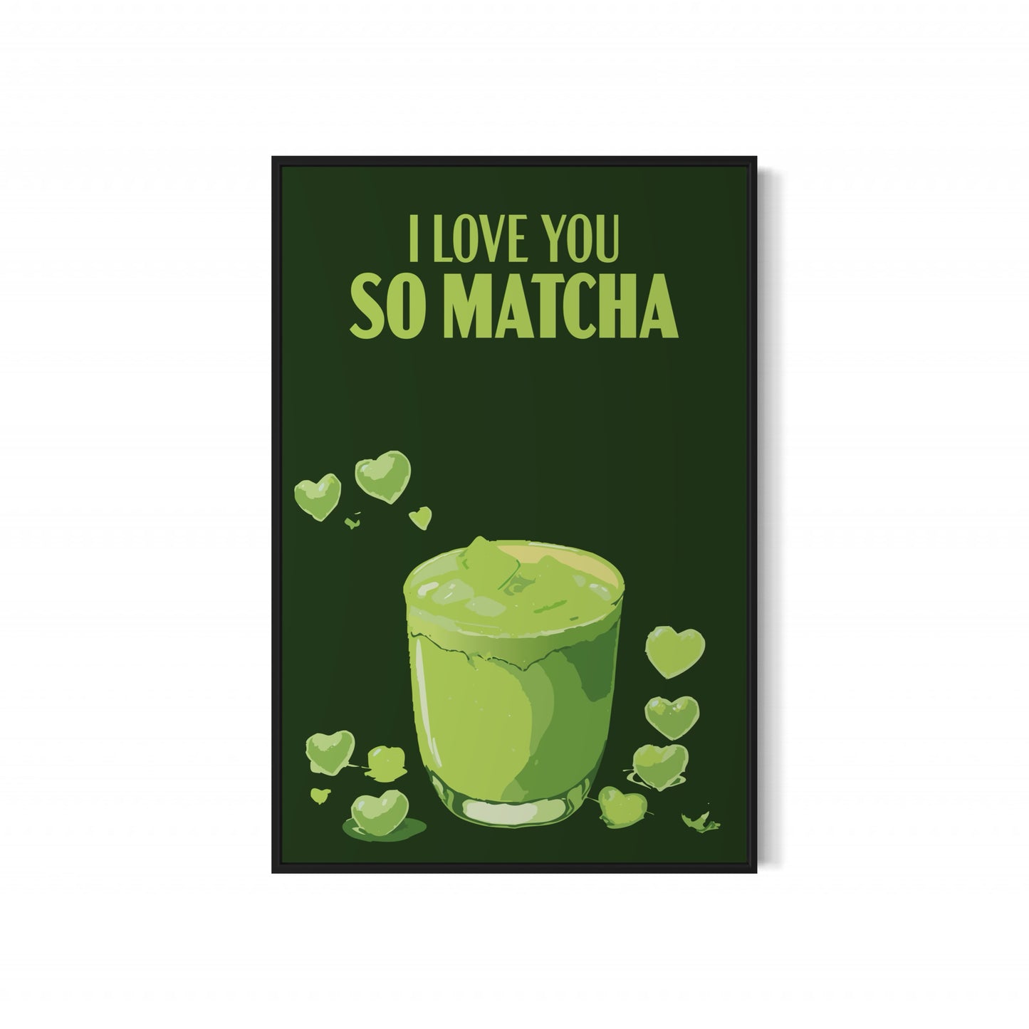 I love you so matcha Poster