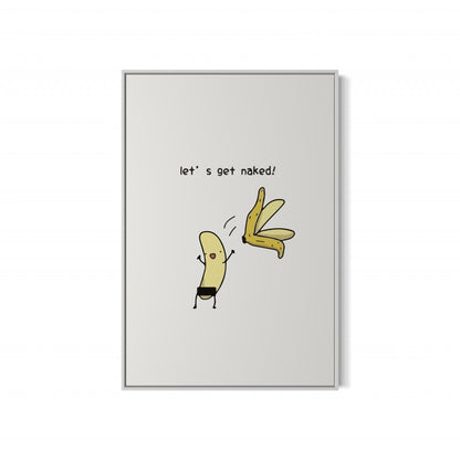 Banana Lets Get Naked Poster