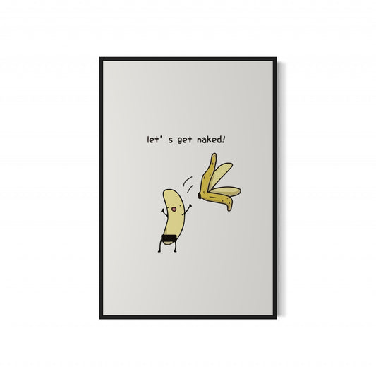 Banana Lets Get Naked Poster