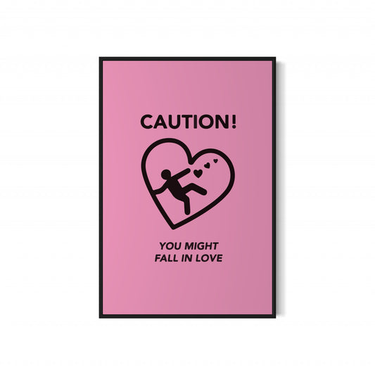 Caution You Might Fall in Love Poster