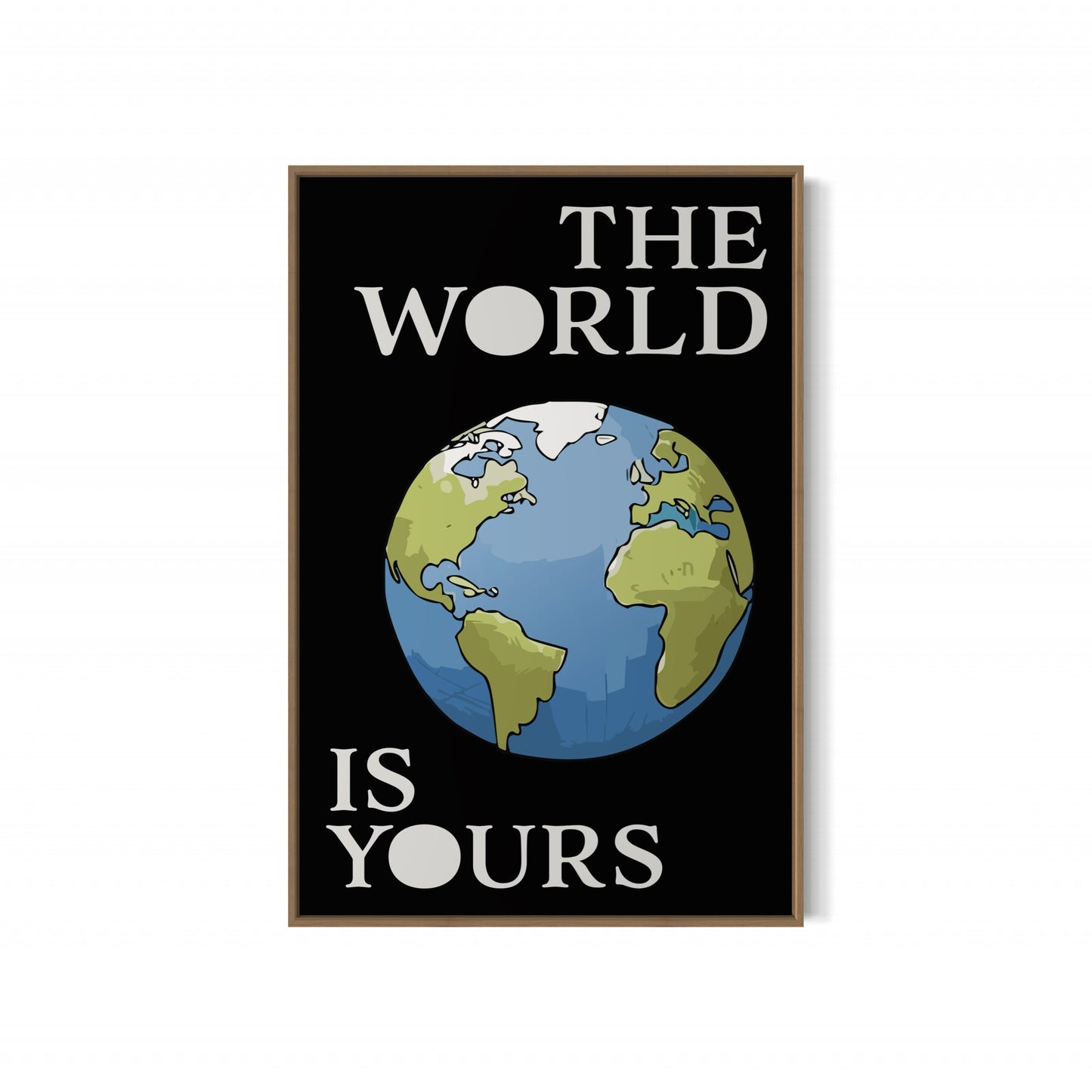 THE WORLD IS YOURS Poster