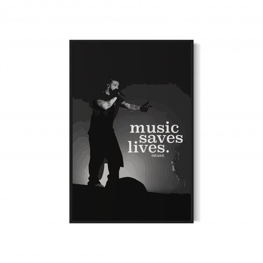 DRAKE Music Saves Lives Poster